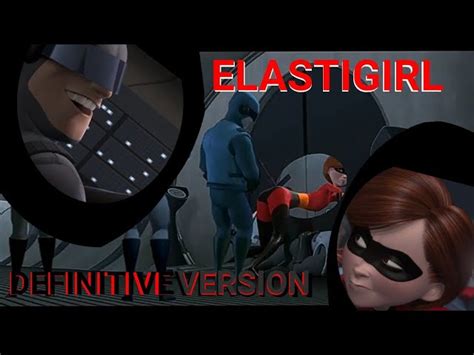 elastigirl videos